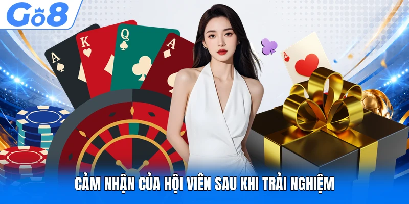 Cảm nhận của hội viên sau khi trải nghiệm