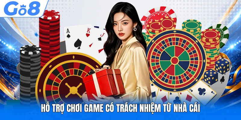 Hỗ trợ chơi game có trách nhiệm từ nhà cái